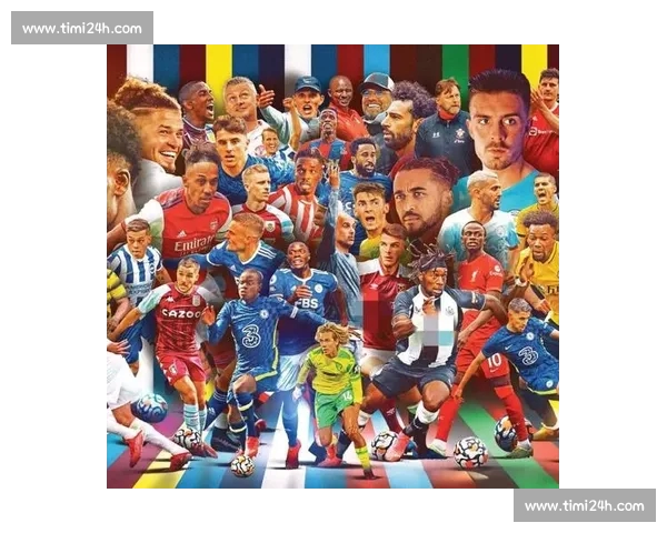 英超各队实力全解析赛季表现与排名趋势预测